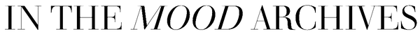 Text 'IN THE MOOD ARCHIVES' in a stylized font on a plain background